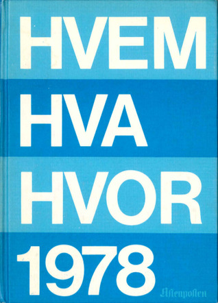 Hvem hva hvor 1978 : Aftenpostens aktuelle oppslagsbok