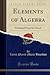 Elements of Algebra: Translated From the French (Classic Reprint)