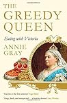 The Greedy Queen:...