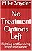 No Treatment Options Left: Fighting and Surviving Inoperable Cancer