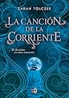 La canción de la corriente by Sarah Tolcser