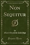 Non Sequitur (Classic Reprint) Non Sequitur (Classic Reprint)
