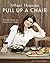 Pull Up a Chair by Tiffani Thiessen