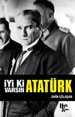 İyi ki Varsın Atatürk (Paperback)