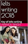 Ielts writing 2018: Key of ielts writing