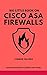 Big Little Book On Cisco ASA Firewalls by U V Omos