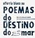 alforria blues ou poemas do destino do mar