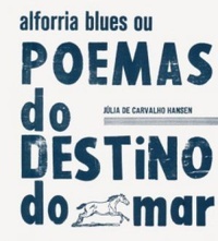 alforria blues ou poemas do destino do mar (Paperback)