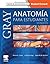 Gray. Anatomía para estudiantes + StudentConsult (3ª ed.) by R.L. Drake Gray. Anatomía para estudiantes + StudentConsult (3ª ed.) by R.L. Drake