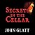 Secrets in the Cellar
