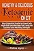 Healthy & Delicious Ketogen...