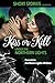 Kiss or Kill Under the Nort...