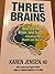 Three Brains