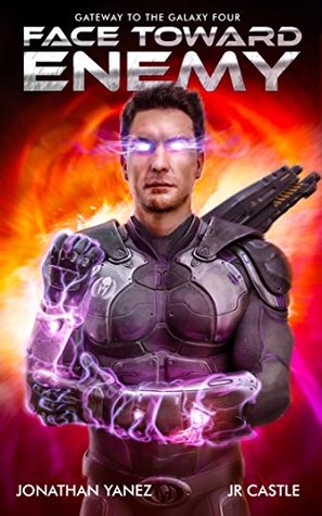 Face Toward Enemy (Gateway to the Galaxy #4)