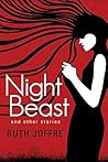 Night Beast by Ruth Joffre