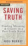 Saving Truth by Abdu Murray