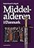 Danmark i middelalderen (Danish Edition)
