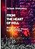 From the Heart of Hell. Manuscripts of a Sonderkommando Priso... by Załmen Gradowski