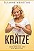Krätze: Mein Weg aus der Verzweiflung (German Edition)