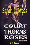 A Court of Thorns and Roses Series: All Four