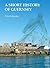 A Short History of Guernsey by Peter Johnston