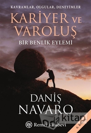 Kariyer ve Varoluş: Kavramlar, Olgular, Deneyimler Bir Benlik Eylemi