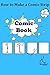 Comic Book, How to make a Comic Strip by James Paulson