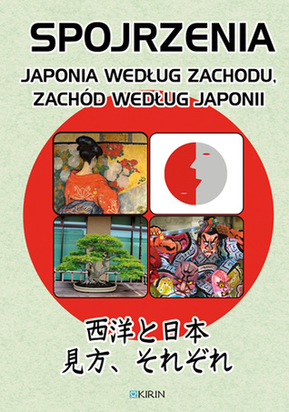 Spojrzenia. Japonia według Zachodu, Zachód według Japonii (Paperback)