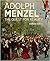 Adolph Menzel: The Quest fo...