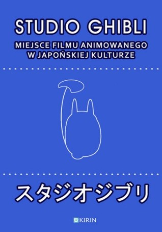 Studio Ghibli. Miejsce filmu animowanego w japońskiej kulturze