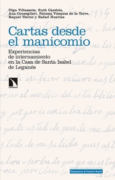 Cartas desde el manicomio: Experiencias de internamiento en la Casa de Santa Isabel de Leganés (Paperback)