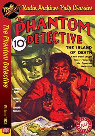 The Phantom Detective #4 June 1933 (Kindle Edition)