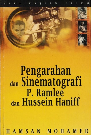 Pengarahan dan Sinematografi P. Ramlee dan Hussein Haniff