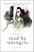 Read by Strangers: Stories