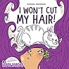 I Won't Cut My Hair!