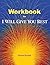 Workbook For I Will Give You Rest by Edward Kurath