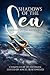 Shadows of the Sea by J.E. Feldman