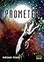 Prometea by Mariano Pinós