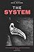 The System (The Bubo Series)