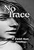 No Trace