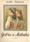 Gabra a Málinka 3. a 4. díl (Hardcover)