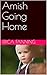 Amish Going Home: A Collect...