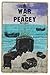 WAR and Peacey by Bob Clarke