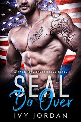 SEAL Do Over (SEAL Brotherhood #6)
