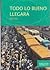 Todo lo bueno llegará by Sefi Atta