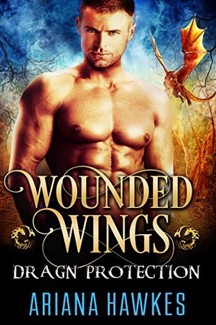 Wounded Wings (In Dragn Protection, #3)