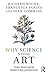 Why Science Needs Art: From...