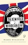 Tajemnice Windsorów by Marek Rybarczyk