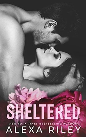 Sheltered (Kindle Edition)