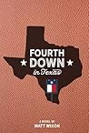 Fourth Down in Texas Fourth Down in Texas